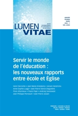 Lumen vitae, n° 1 (2026). Servir le monde de l'éducation : les nouveaux rapports entre école et Eglise