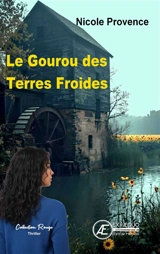 Le gourou des terres froides - Nicole Provence