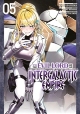 I'm the evil lord of an intergalactic empire. Vol. 5 - Yomu Mishima