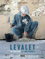 Levalet : le collage et son double - Quentin Gassiat