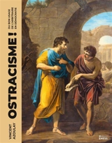 Ostracisme ! : du bon usage de l'arbitraire en démocratie - Vincent Azoulay