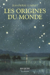 Les origines du monde - Jean-Pierre Luminet