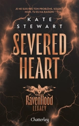 The Ravenhood legacy. Vol. 2. Severed heart - Kate Stewart