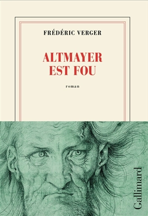 Altmayer est fou - Frédéric Verger