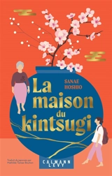 La maison du kintsugi - Sanae Hoshio