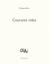 Courants vides - Philippe Jaffeux
