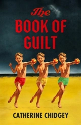 The Book of Guilt - Catherine Chidgey