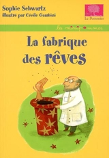 La fabrique des rêves - Sophie Schwartz
