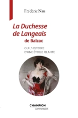 La duchesse de Langeais de Balzac ou L'histoire d'une étoile filante - Frédéric Nau