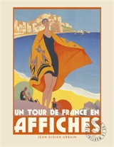 Un tour de France en affiches - Jean-Didier Urbain