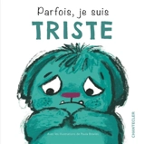 Parfois, je suis triste - Paula Bowles
