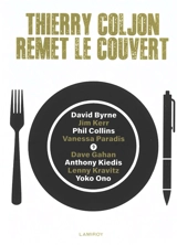 Thierry Coljon remet le couvert. Vol. 9. David Byrne, Jim Kerr, Phil Collins, Vanessa Paradis, Dave Gahan, Anthony Kiedis, Lenny Kravitz, Yoko Ono - Thierry Coljon
