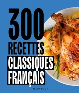 300 recettes classiques français