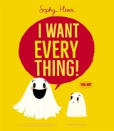 I Want Everything - Sophy Henn