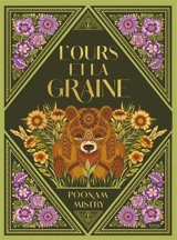L'ours et la graine - Poonam Mistry
