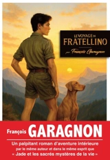 Le voyage de Fratellino - François Garagnon