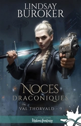 Noces draconiques : Val Thorvald, T9 - Buroker, Lindsay