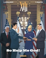XIII. Vol. 30. So help me god! - Yves Sente