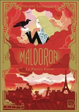 Maldoror. Vol. 2. Le prince fauve - Philippe Lechermeier