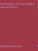Paradisiaca : un lac-opéra - Elke De Rijcke