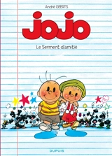 Jojo. Vol. 6. Le serment d'amitié - André Geerts