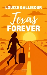 Texas forever - Louise Gallibour
