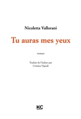 Tu auras mes yeux - Nicoletta Vallorani