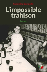 L'impossible trahison - Carmelina Carracillo