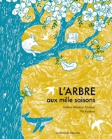 L'arbre aux mille saisons - Valérie Weishar-Giuliani