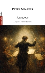 Avant-scène théâtre (L'), n° 1589. Amadeus - Peter Shaffer