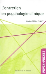 L'entretien en psychologie clinique : une approche multidimensionnelle - Nadine Proïa-Lelouey