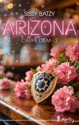 CARPE DIEM : ARIZONA - Sissy Batzy