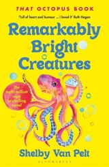 Remarkably Bright Creatures - Van Pelt, Shelby