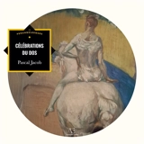 Célébrations du dos - Jacob, Pascal