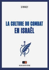 La culture du combat en Israël - Gil Mihaely