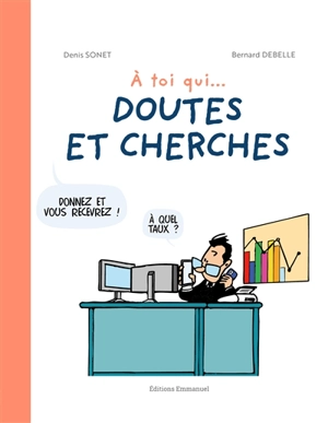 A toi qui... doutes et cherches - Denis Sonet