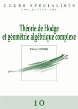 Théorie de Hodge et géométrie algébrique complexe - Claire Voisin