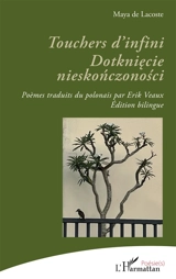 Touchers d'infini. Dotkniecie nieskonczonosci - Maya de Lacoste
