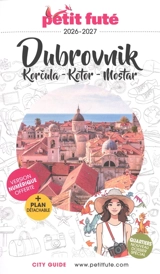 Dubrovnik : Korcula, Kotor, Mostar : 2026-2027 - Dominique Auzias