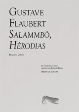 Salammbô, Hérodias - Gustave Flaubert
