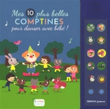 Mes 10 plus belles comptines pour danser avec bébé ! - Marie Delhoste
