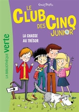 Le club des Cinq junior. Vol. 19. La chasse au trésor - Enid Blyton