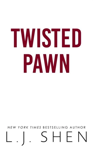 Twisted Pawn Vol. 2 - L.J. Shen
