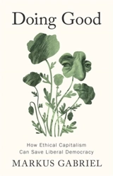 Doing Good - Markus Gabriel