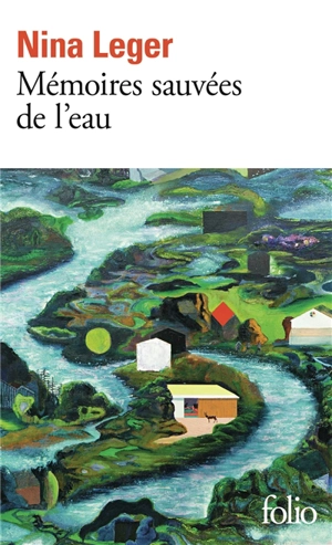 Mémoires sauvées de l'eau - Nina Leger