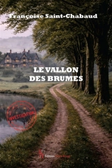 Le vallon des brumes - Françoise Saint-Chabaud