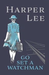 Go Set a Watchman - Harper Lee