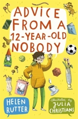 Advice From a 12-Year Old Nobody - Rutter, Helen