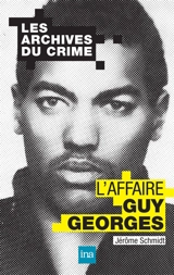 L'affaire Guy Georges - Jérôme Schmidt