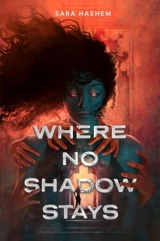 Where No Shadow Stays - Hashem, Sara